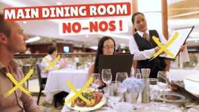 Cruise Main Dining Room: What to Do (And What NOT to Do)!!
