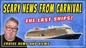 TROUBLE FOR THE WORLD'S LARGEST CRUISE COMPANY - Carnival Halts New Cruise Ship Construction
