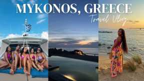 GIRLS TRIP TO MYKONOS, GREECE | TRAVEL VLOG