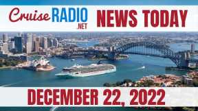 Cruise News Today — December 22, 2022: Carnival Corp. Selling 3 Ships, MSC to Galveston, NCL in AUS