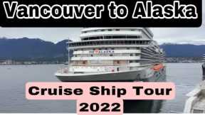 Amazing Vancouver to Alaska Cruise Ship 2022.# Vancouver #cruise