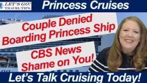 CRUISE NEWS! COUPLE DENIED BOARDING PRINCESS CRUISE SHIP TRAVELING WITHOUT PASSPORT SHODDY REPORTING