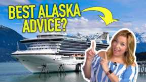 Cruise Questions Today- Best Alaska Advice?
