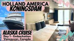 Holland America Koningsdam | Day 1 - Vancouver, Canada | Verandah Cabin Tour | Koningsdam Ship Tour