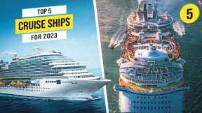 TOP 5  BEST CRUISE SHIPS IN 2023