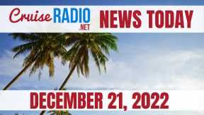 Cruise News Today — December 21, 2022: New Bahamas Cruise Port Underway, Royal Caribbean 2024