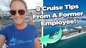 8 cruise ship tips from a former employee