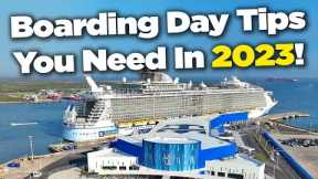 Boarding day cruise ship tips for 2023