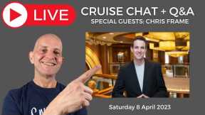 My LIVE CRUISE Q&A with Special Guest @ChrisFrameOfficial Saturday 8 April 2023