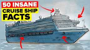 50 Insane Facts About Cruise Ships You Didn’t Know