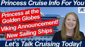 CRUISE NEWS! PRINCESS CRUISES AT THE GOLDEN GLOBES NEW SAILING SHIPS VIKING CRUISE ANNOUNCEMENT
