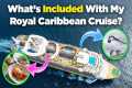 What is included in Royal Caribbean's 