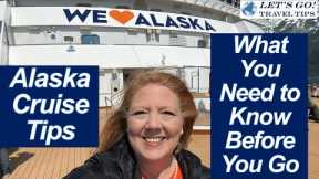 ALAKSA CRUISE TIPS What You Really Must Know Before You Go On An Alaskan Cruise