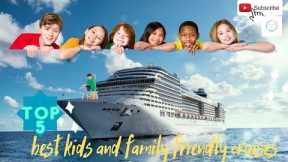 Top 5 best Kids And Family Friendly Cruises #familytime #familytravel #familycruise #familytrip