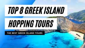 Top 8 Best Greek Island Hopping Tours, Packages, & Cruises - Mykonos, Ios, Paros, Evia, Greece Tours