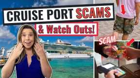 10 Cruise Port MISTAKES All Cruisers Must Avoid *tourist scams & watch outs*