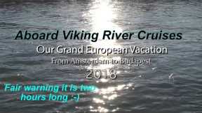 2018 Grand European Viking River Cruise - Amsterdam to Budapest