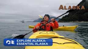 Explore Alaska: Essential Alaska