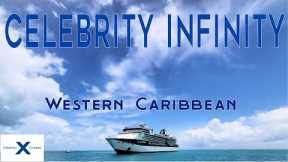 Celebrity Infinity - Sailing the Western Caribbean