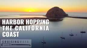 Sailing Washington to Mexico- Harbor Hopping California's Coast