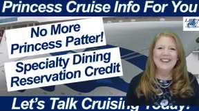 CRUISE NEWS! NO MORE PRINCESS PATTER SPECIALTY DINING RESERVATION CREDITS ONBOARD SHIP DEATH