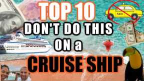 Top 10 Terrible 😣 Cruise Ship Behaviors (of all time!)