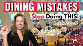 10 Big Dining Mistakes NOT to Make on a Cruise
