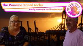 2023 Panama Canal EP4 The locks