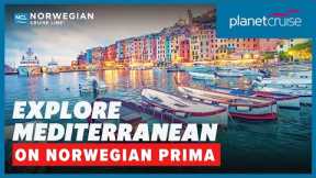 Amazing cruise to the Mediterranean from Southampton on Norwegian Prima with stay | Planet Cruise