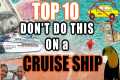 Top 10 Terrible 😣 Cruise Ship