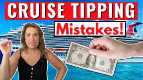 13 Big Tipping Mistakes NOT to Make on a Cruise