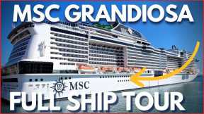 MSC GRANDIOSA Full Ship Tour, 2023 Review & BEST Spots of MSC Cruise Ship!