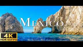 MEXICO (4K HDR 60FPS) - Scenic Relaxation Film | Soothing Music for Relaxing