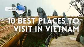 10 Best Places To Visit In Vietnam - Best Places - Travel Video