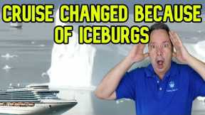 CRUISE SHIP TURNED AWAY BY ICEBURGS - CRUISE NEWS