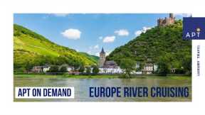 APT ON DEMAND | Episode 9 | Europe River Cruising