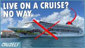 Why Living on a Cruise Ship Sounds Awful (And I Love Cruising)
