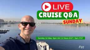 Join My Cruise Q&A Live! Sunday 14 May 2023 5pm UK / 12 Noon EST / 9am PST