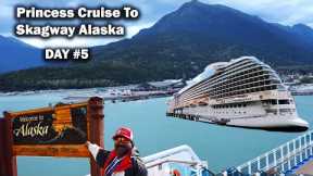 Princess Cruise Skagway Alaska