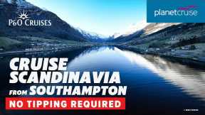 Cruise with P&O Cruises to Scandinavia from Southampton for 14 nights | Planet Cruise