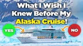 What I Wish I Knew Before Taking our First Alaska Cruise