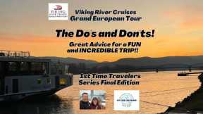 Viking River Cruise Grand European Tour recommended Do's and Don'ts