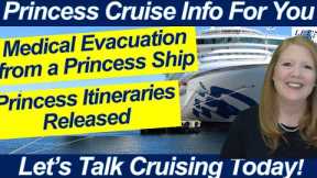 CRUISE NEWS! MEDICAL EVACUATION FROM PRINCESS SHIP SKAGWAY LANDSLIDE UPDATE ITINERARIES RELEASED
