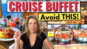 10 Things NOT to Do at the Cruise Ship Buffet