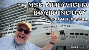 MSC Meraviglia Boarding Day New York!! | What it's like on MSC Cruises embarkation day!