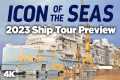 Icon of the Seas 2023 Cruise Ship