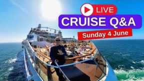 Live Cruise Q&A #99. Your Questions Answered! Sunday 4 June 2023 5pm UK / 12 Noon EST / 9am PST