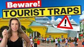 10 Worst Tourist Traps for Cruise Passengers