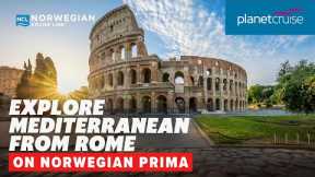 NCL Prima Med cruise from Rome | Planet Cruise