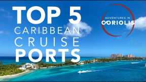 Top 5 Caribbean Cruise Ports to Visit